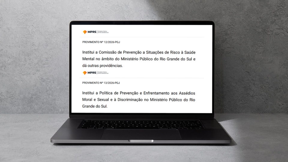 MPRS publica provimentos sobre Saúde Mental e política de combate ao Assédios Moral e Sexual e à Discriminação